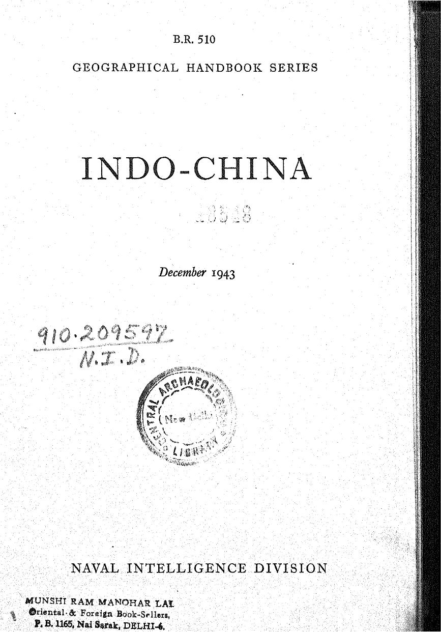 Indo-China by Henry Clifford Darby; Great Britain. Naval Intelligence Division. Geographical Section