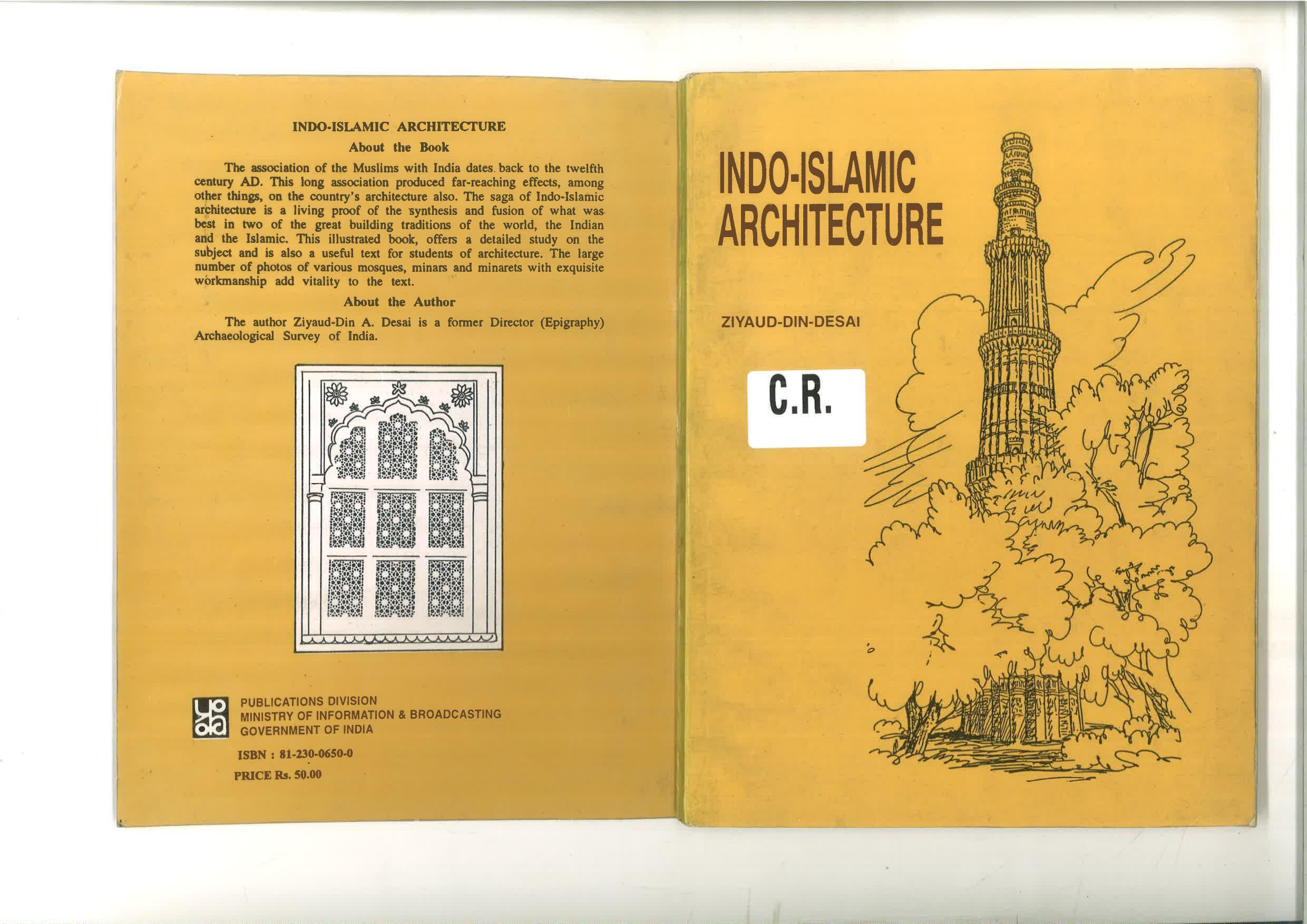 Indo-Islamic Architecture by Ziyauddin Desai