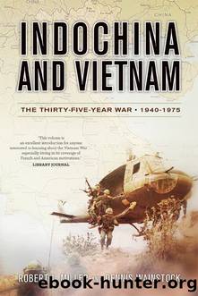 Indochina and Vietnam by Robert Miller