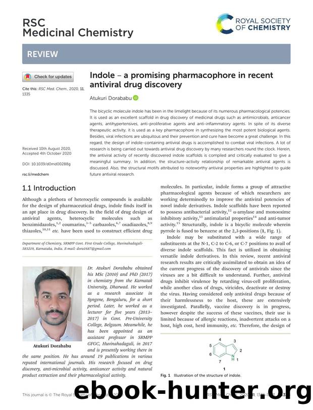 Indole â a promising pharmacophore in recent antiviral drug discovery by Atukuri Dorababu
