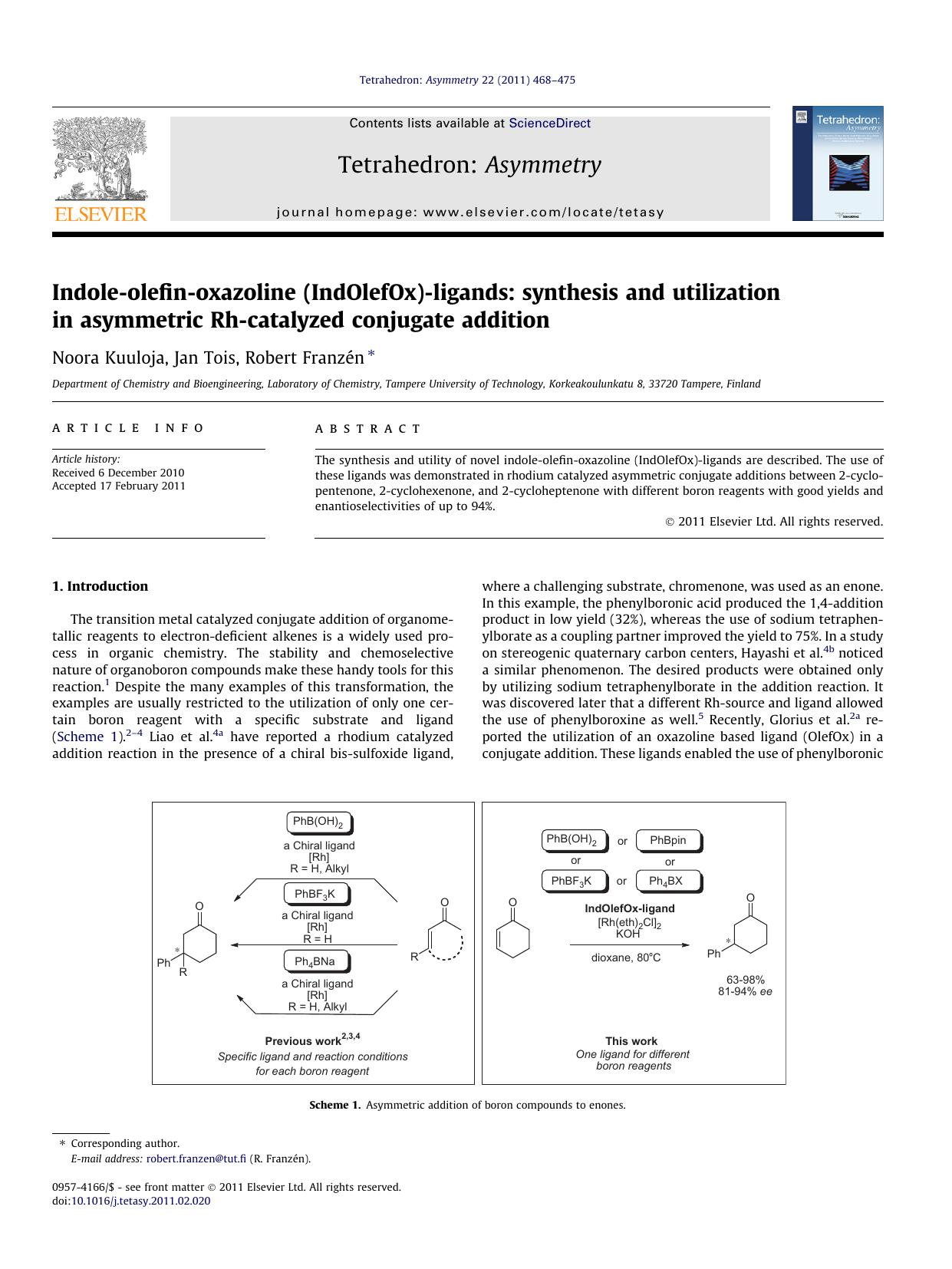 Indole-olefin-oxazoline (IndOlefOx)-ligands: synthesis and utilization in asymmetric Rh-catalyzed conjugate addition by Noora Kuuloja & Jan Tois & Robert Franzén