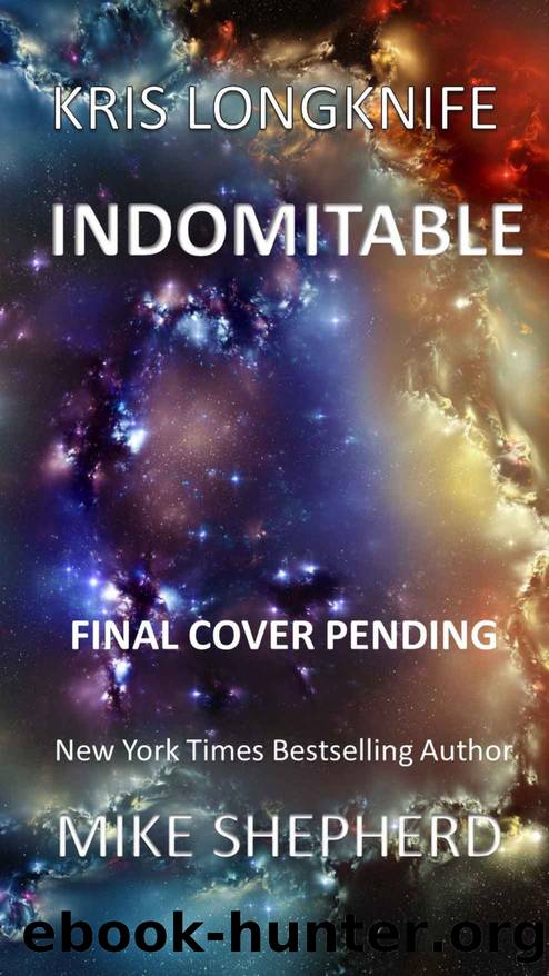 Indomitable by Mike Shepherd