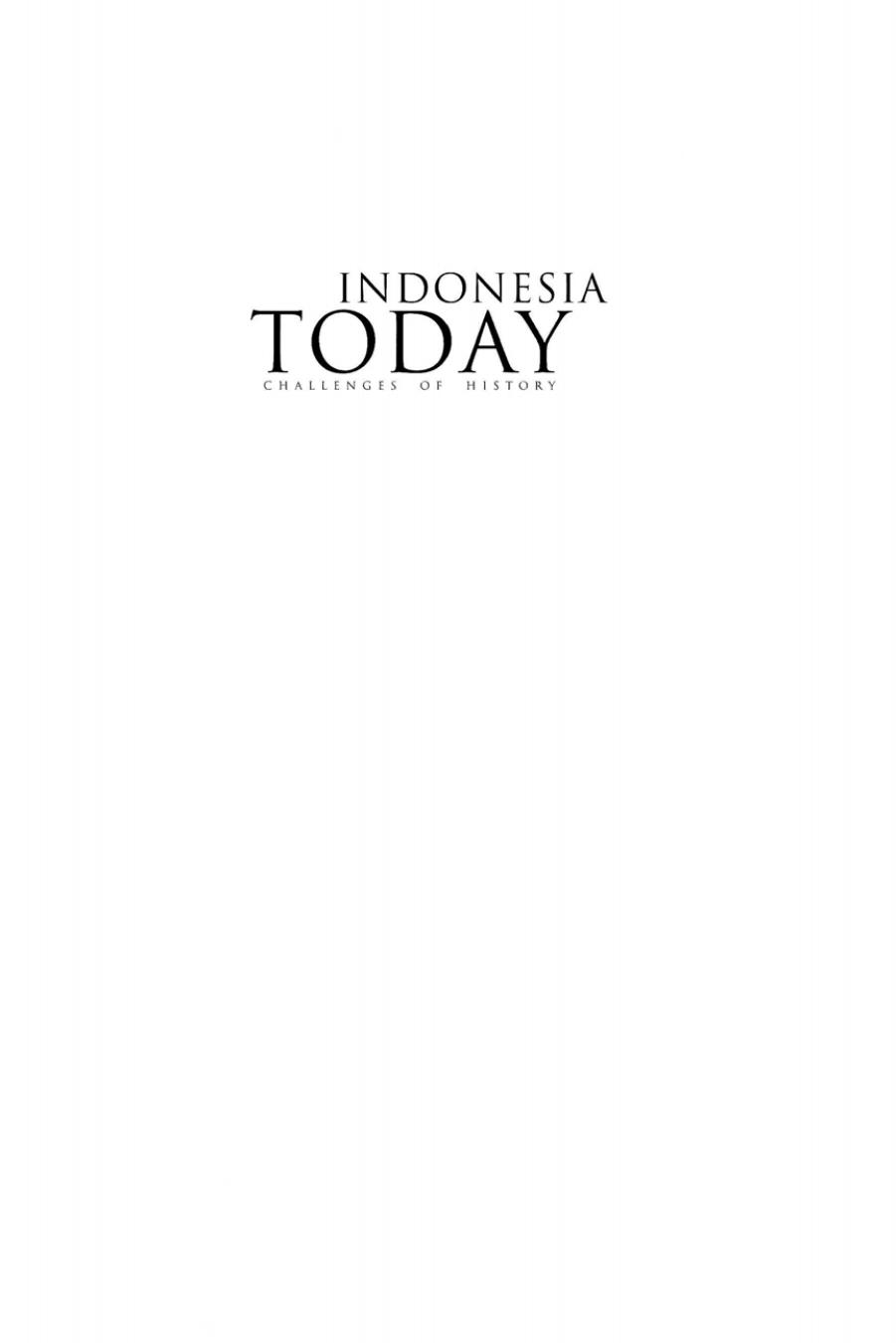 Indonesia Today: Challenges of History by Shannon L. Smith (editor); Grayson J. Lloyd (editor)
