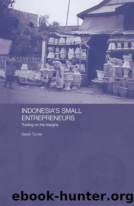 Indonesia's Small Entrepreneurs by Turner Sarah;