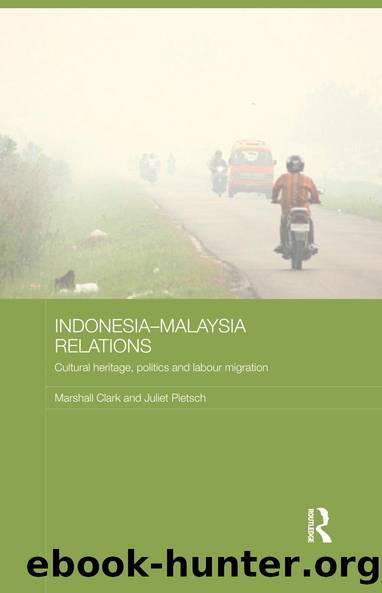 Indonesia-Malaysia Relations by Marshall Clark Juliet Pietsch