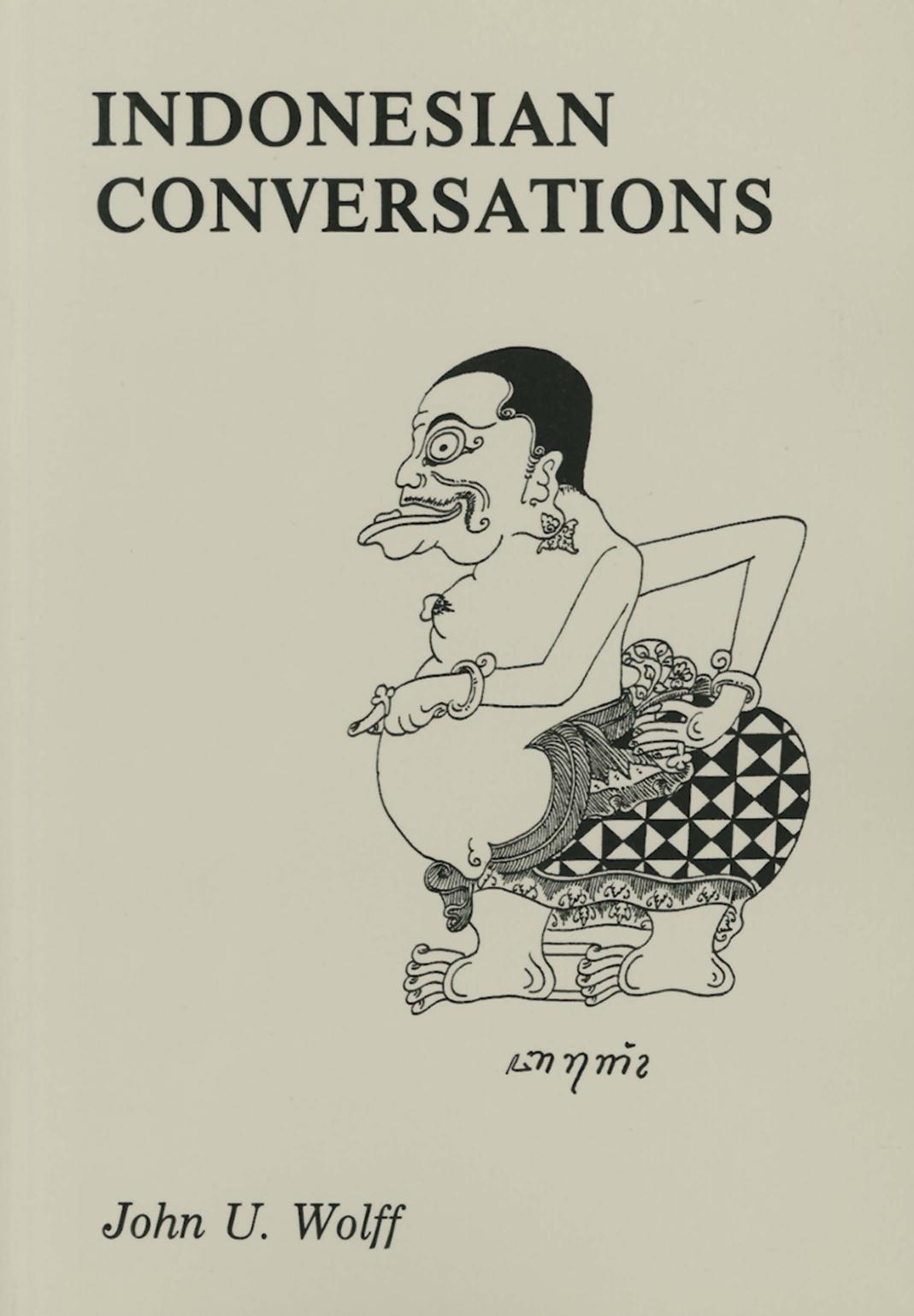 Indonesian Conversations by John Wolff