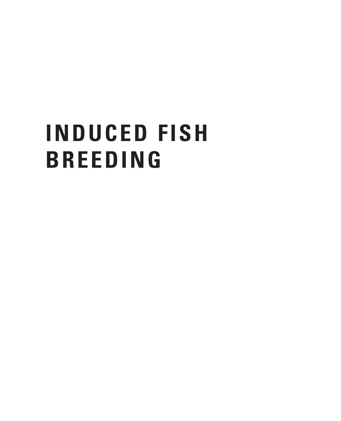 Induced Fish Breeding. A Practical Guide for Hatcheries by Nihar Ranjan Chattopadhyay
