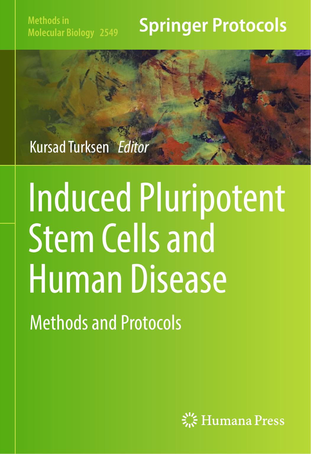 Induced Pluripotent Stem Cells and Human Disease: Methods and Protocols by Kursad Turksen