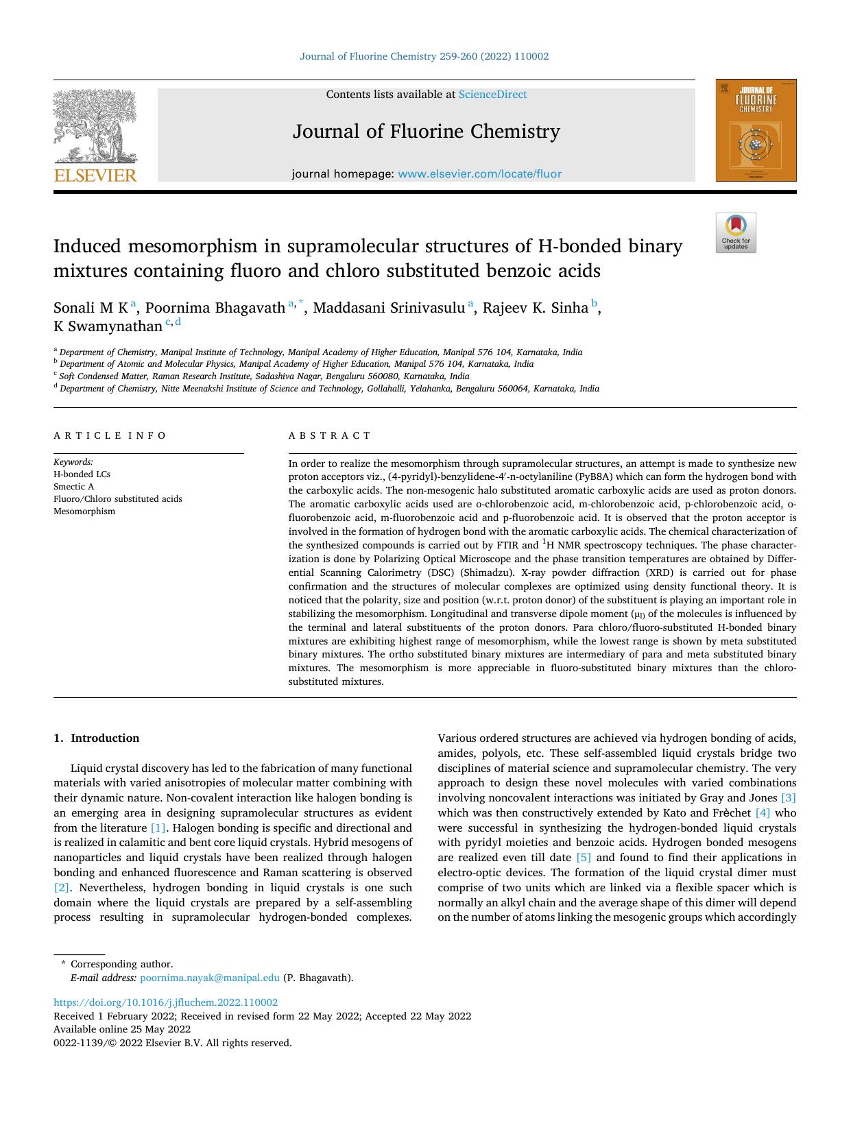 Induced mesomorphism in supramolecular structures of H-bonded binary mixtures containing fluoro and chloro substituted benzoic acids by Sonali M K & Poornima Bhagavath & Maddasani Srinivasulu & Rajeev K. Sinha & K Swamynathan