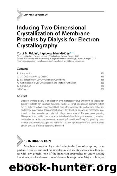 Inducing Two-Dimensional Crystallization of Membrane Proteins by Dialysis for Electron Crystallography by Yusuf M. Uddin & Ingeborg Schmidt-Krey