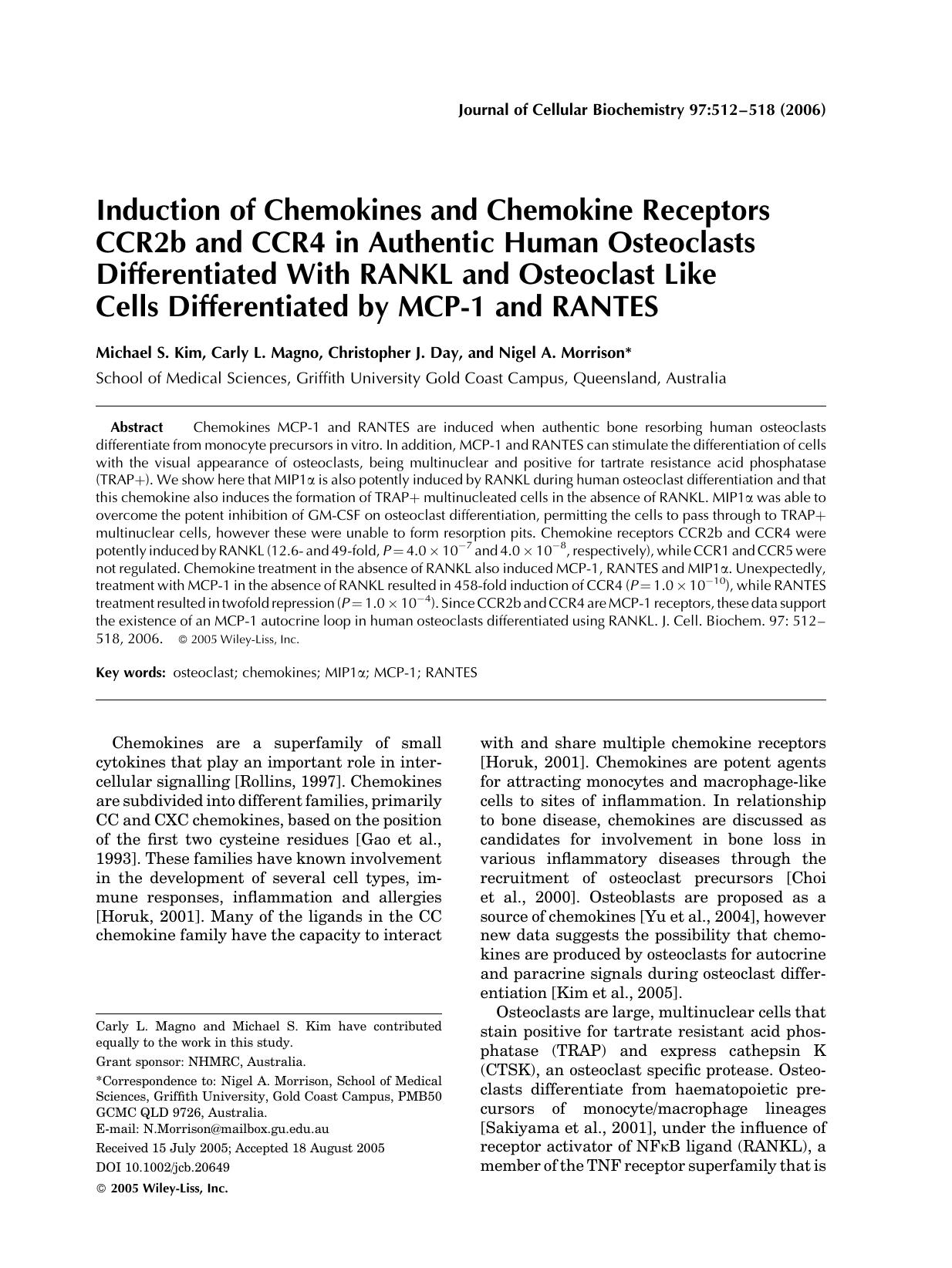 Induction of chemokines and chemokine receptors CCR2b and CCR4 in authentic human osteoclasts differentiated with RANKL and osteoclast like cells differentiated by MCP-1 and RANTES by Unknown