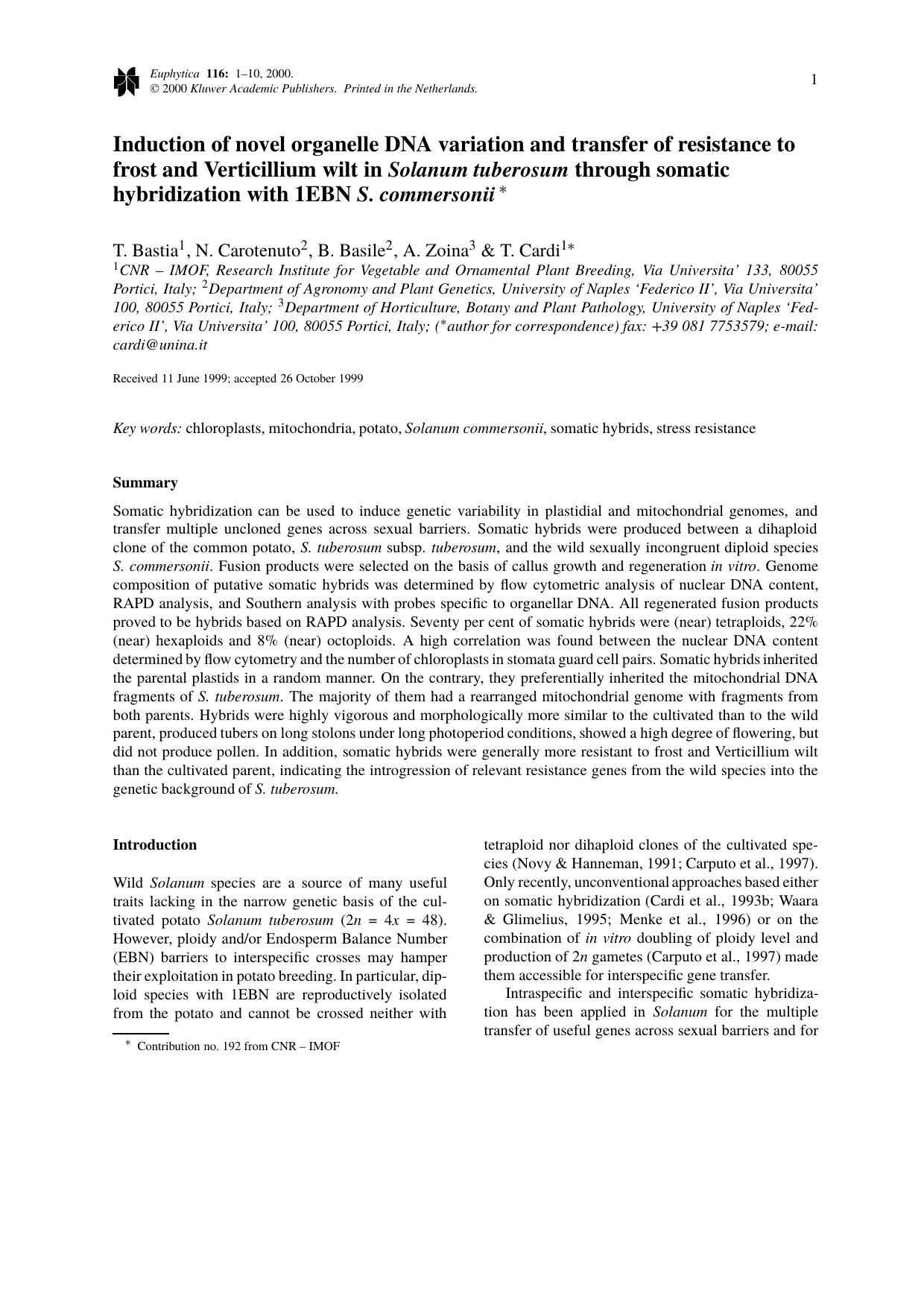 Induction of novel organelle DNA variation and transfer of resistance to frost and Verticillium wilt in <Emphasis Type="BoldItalic">Solanum tuberosum<Emphasis> through somatic hybr by Unknown