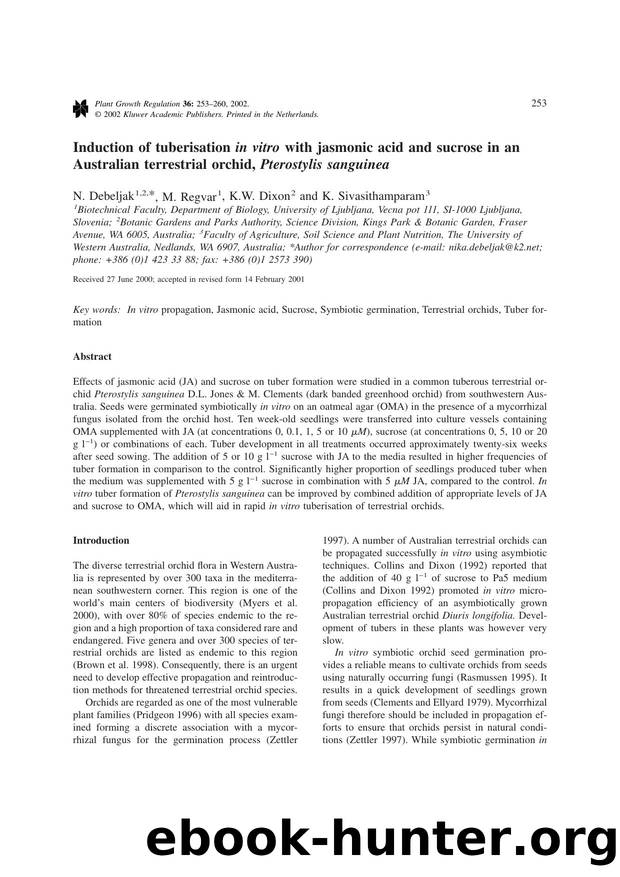 Induction of tuberisation <Emphasis Type="Italic">in vitro<Emphasis> with jasmonic acid and sucrose in an Australian terrestrial orchid, <Emphasis Type="Italic">Pterostylis sanguinea<Emphasis> by Unknown