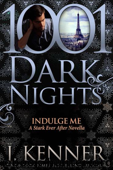 Indulge Me: A Stark Ever After Novella by J. Kenner