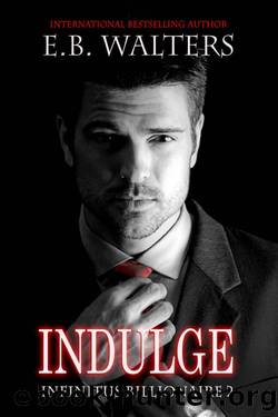 Indulge by E.B. Walters
