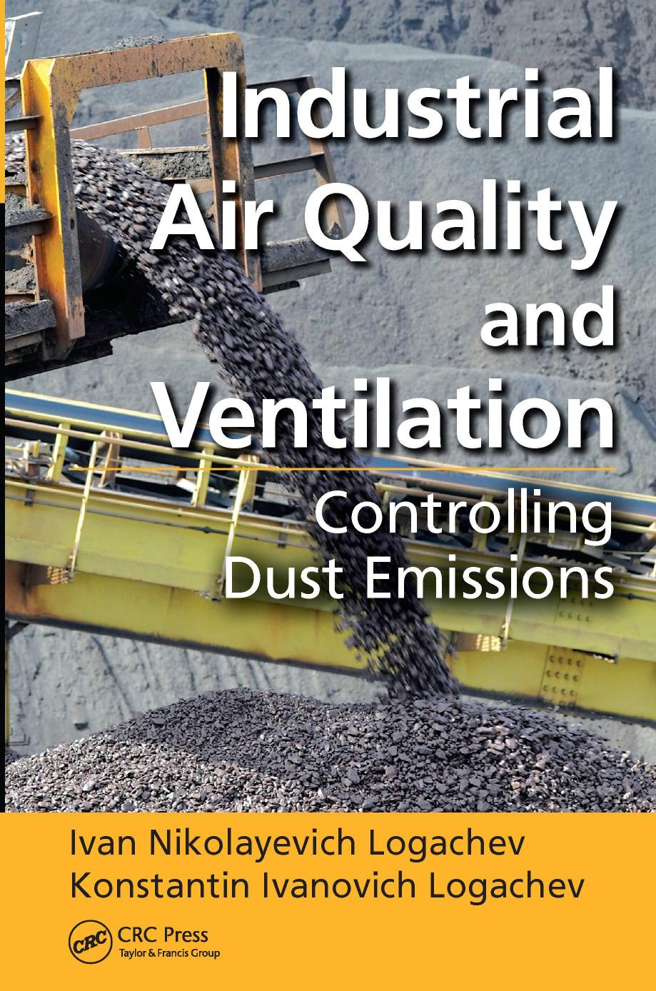 Industrial Air Quality and Ventilation by Logachev Ivan Nikolayevich; Logachev Konstantin Ivanovich