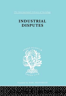 Industrial Disputes Ils 151 by J. E. T. Eldridge