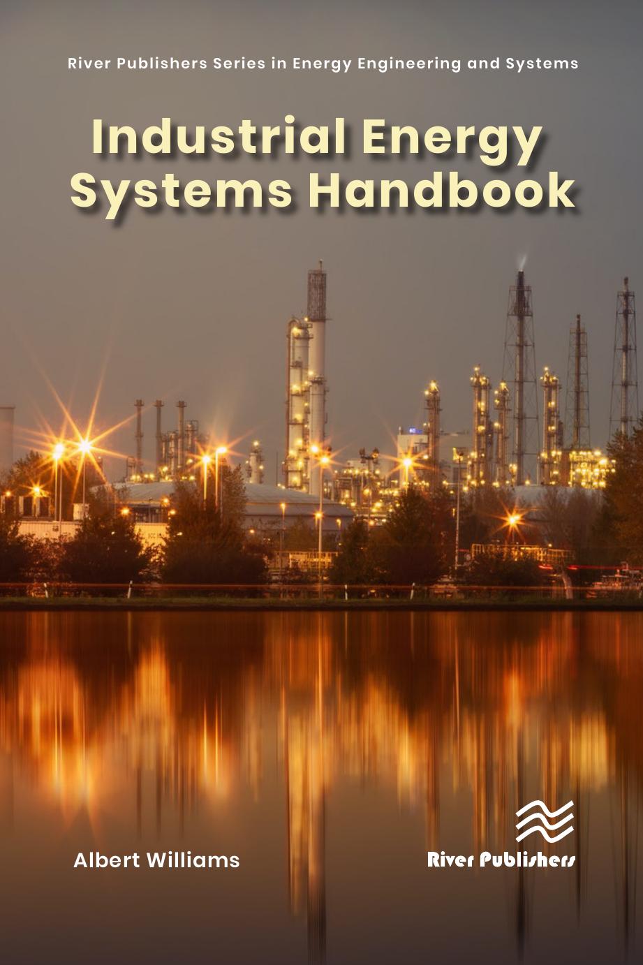 Industrial Energy Systems Handbook by Albert Williams