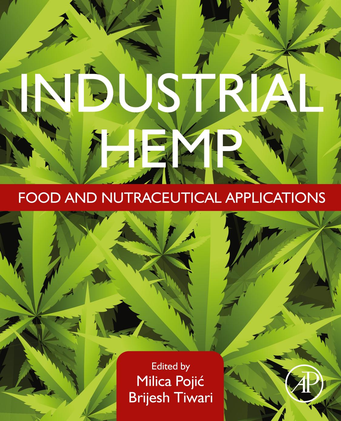 Industrial Hemp: Food and Nutraceutical Applications by Milica Pojić Brijesh K. Tiwari
