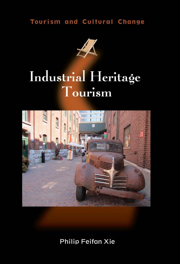 Industrial Heritage Tourism by Philip Feifan Xie