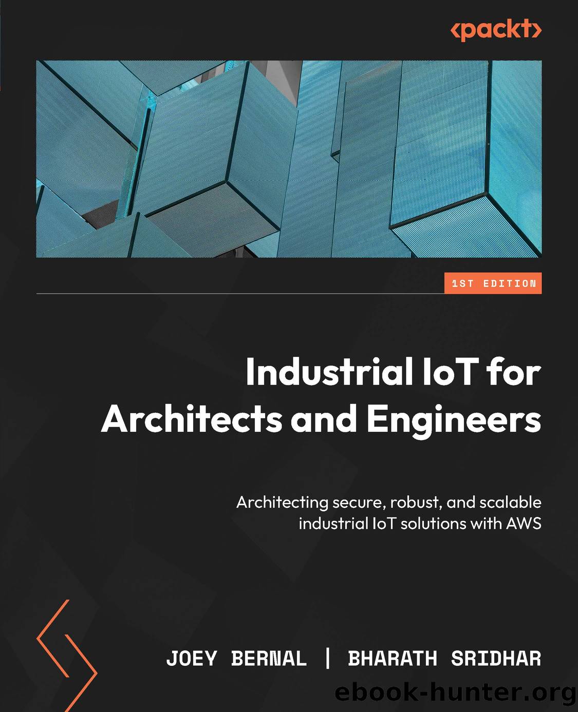 Industrial IoT for Architects and Engineers by Joey Bernal & Bharath Sridhar