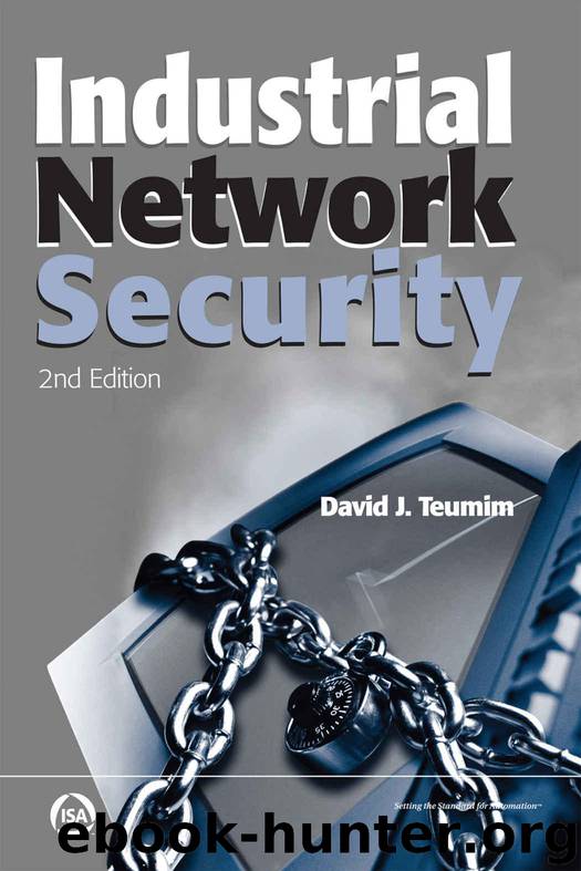 Industrial Network Security, Second Edition by David J Teumim