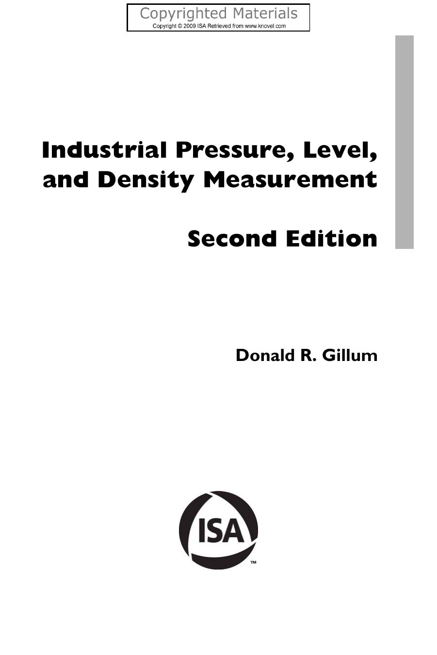 Industrial Pressure, Level, and Density Measurement by Gillum Donald R