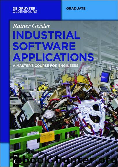 Industrial Software Applications: A Master's Course for Engineers by Geisler Rainer