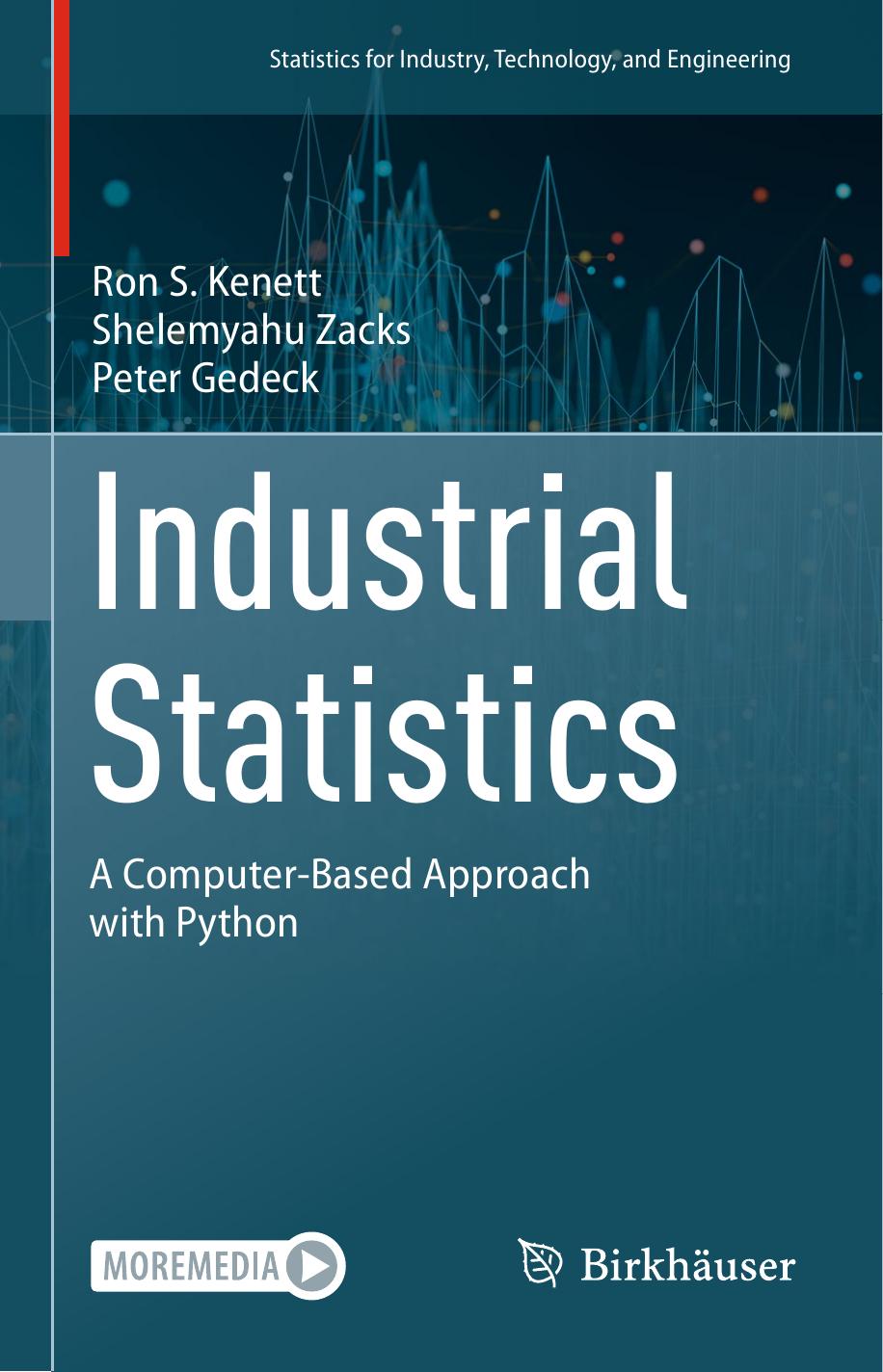Industrial Statistics: A Computer-Based Approach With Python by Ron S. Kenett Shelemyahu Zacks Peter Gedeck