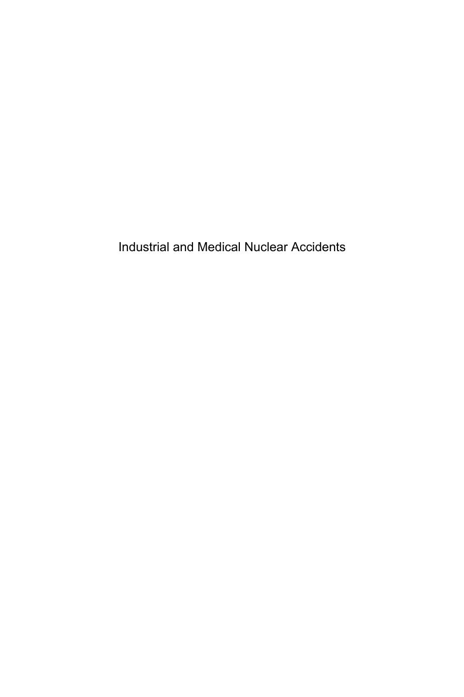 Industrial and Medical Nuclear Accidents by Environmental Ecological Health & Socio-economic Consequences