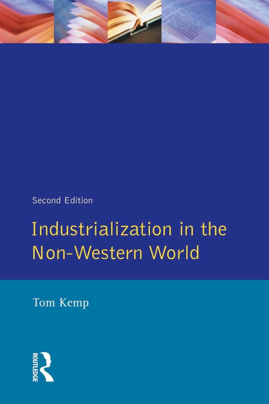Industrialization in the non-Western world by Lecturer In Zoology & Curator Of The Zoological Collections Tom Kemp & Tom Kemp