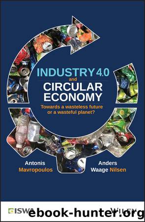 Industry 4.0 and Circular Economy by Antonis Mavropoulos & Anders Waage Nilsen
