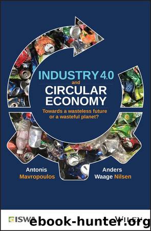 Industry 4.0 and Circular Economy: Towards a Wasteless Future or a Wasteful Planet? by Antonis Mavropoulos & Anders Waage Nilsen