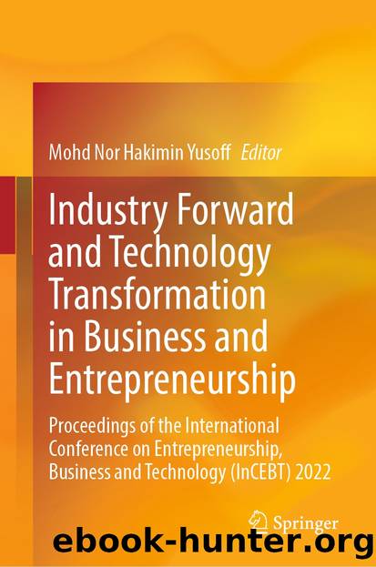 Industry Forward and Technology Transformation in Business and Entrepreneurship by Unknown