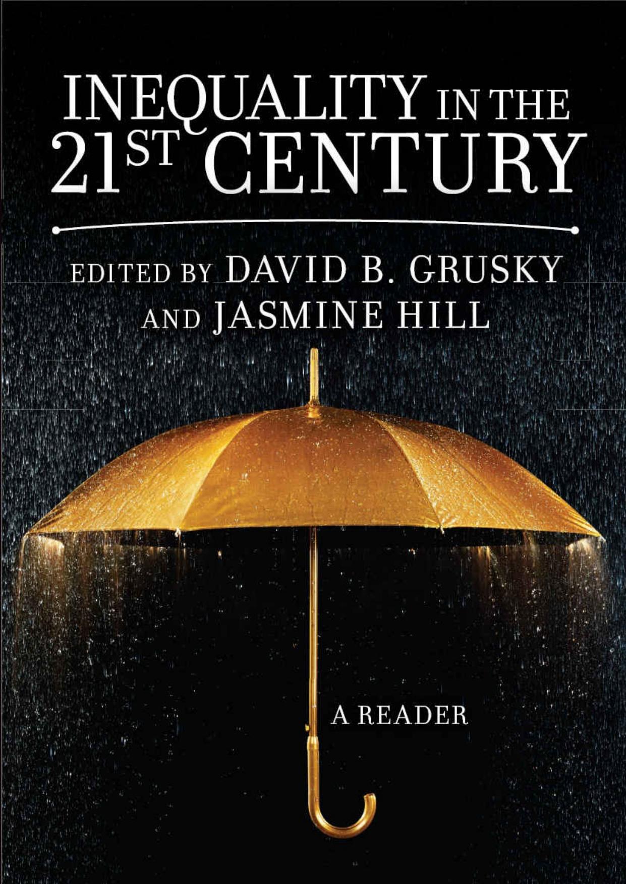 Inequality in the 21st Century: A Reader by David Grusky