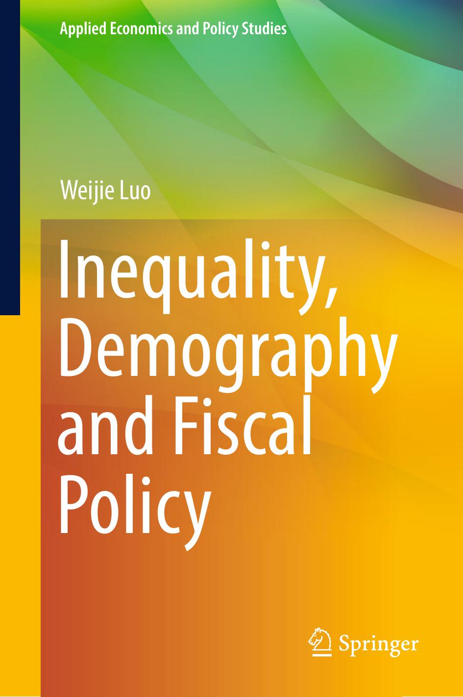 Inequality, Demography and Fiscal Policy by Weijie Luo