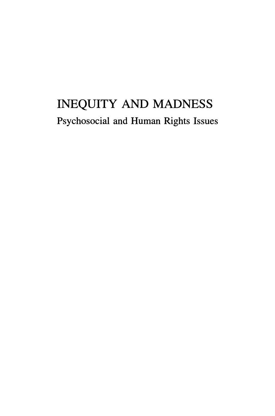 Inequity and Madness: Psychosocial and Human Rights Issues by José Guimón (auth.)