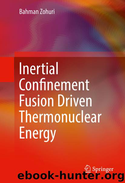 Inertial Confinement Fusion Driven Thermonuclear Energy by Bahman Zohuri