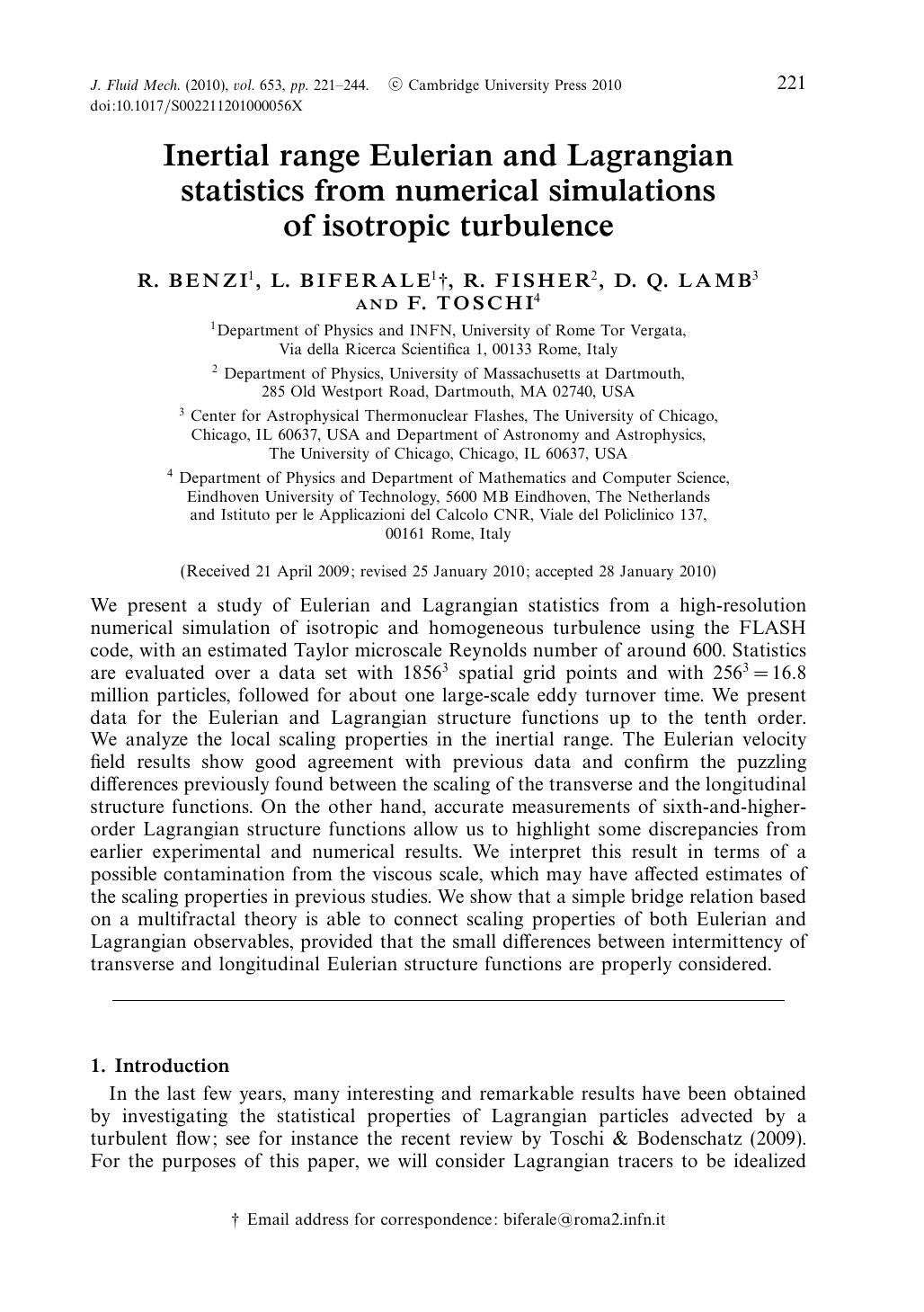 Inertial range Eulerian and Lagrangian statistics from numerical simulations of isotropic turbulence by R. BENZI L. BIFERALE R. FISHER D. Q. LAMB F. TOSCHI
