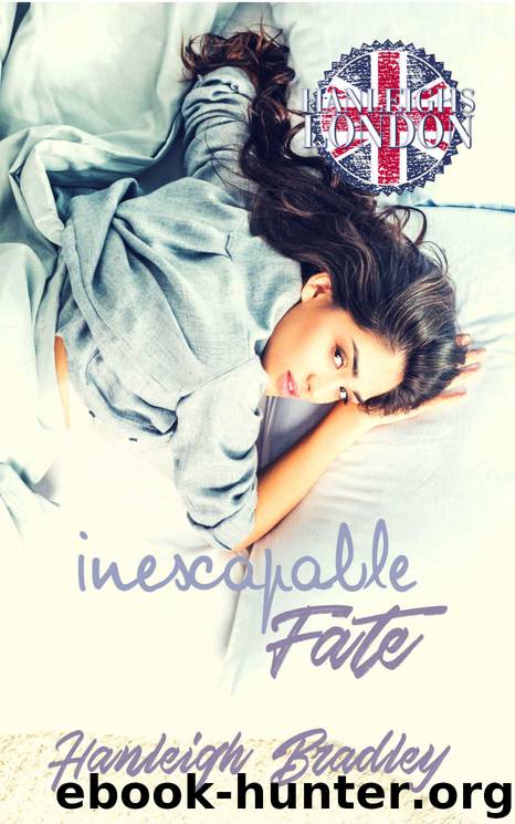 Inescapable Fate: Hanleigh's London (The Fate Series Book 1) by Hanleigh Bradley