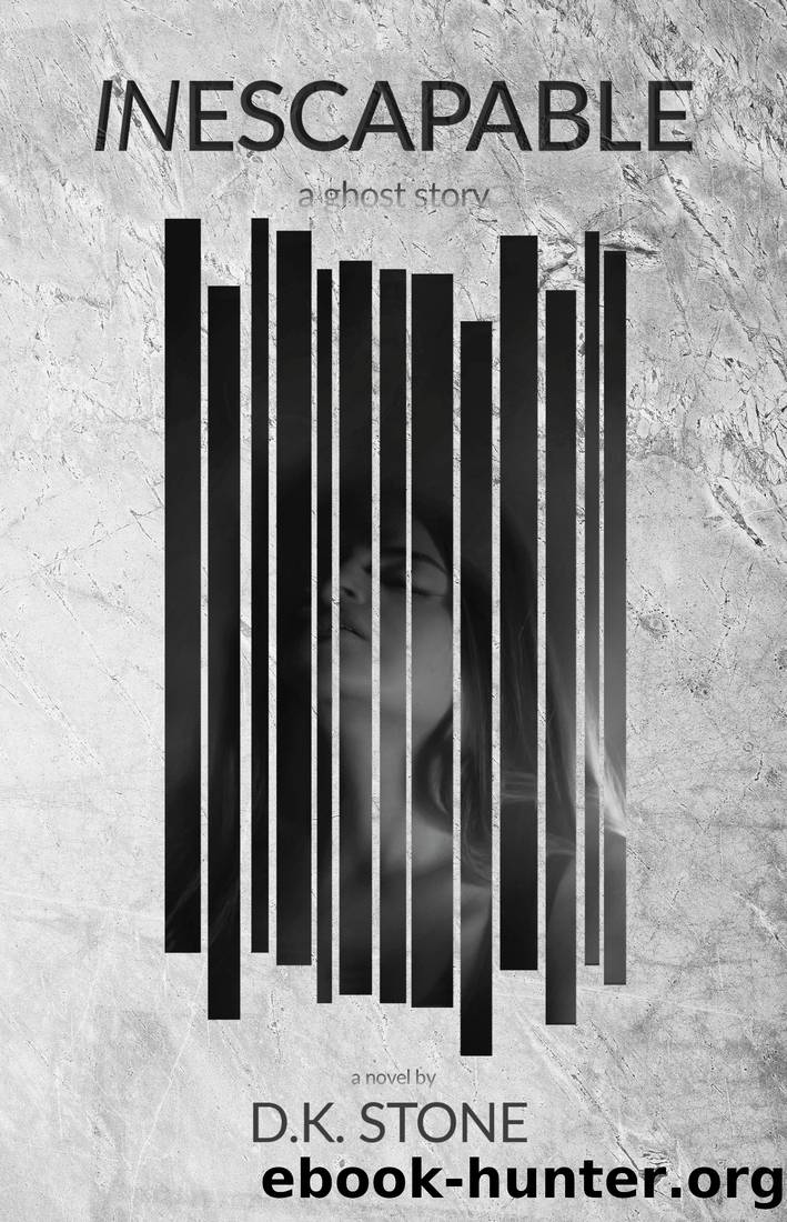 Inescapable by D.K. Stone