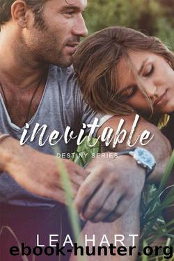 Inevitable (Destiny Series Book 2) by Lea Hart