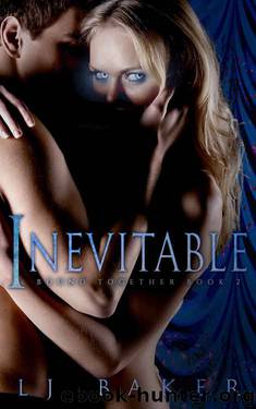 Inevitable (Vampire Romance) (Bound Together Book 2) by LJ Baker