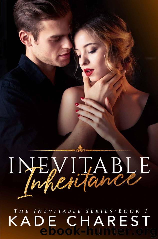 Inevitable Inheritance: The Inevitable Series | Book One by Charest Kade