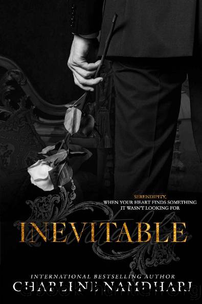 Inevitable: The Serendipity Epilogue by Charlene Namdhari