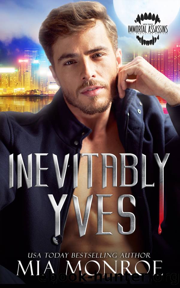 Inevitably Yves (Immortal Assassins Book 6) by Mia Monroe