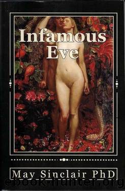 Infamous Eve, A History by May Sinclair