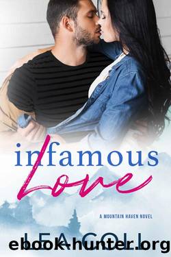 Infamous Love: A Mountain Haven Novel by Lea Coll