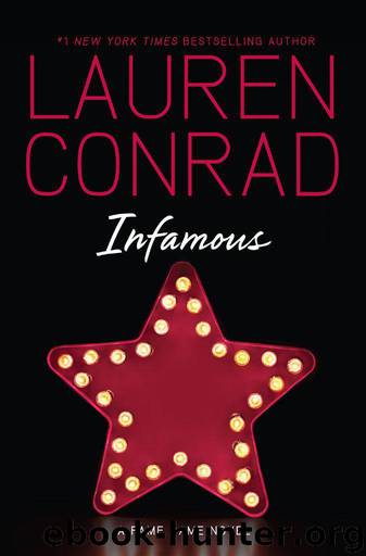Infamous: A Fame Game Novel by Lauren Conrad