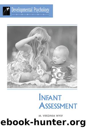Infant Assessment by M. Virginia Wyly